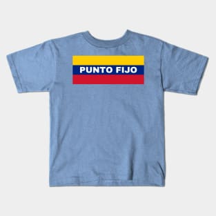 Punto Fijo City in Venezuelan Flag Colors Kids T-Shirt
